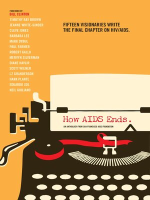 cover image of How AIDS Ends: an Anthology from San Francisco AIDS Foundation